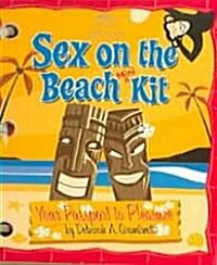 Sex on the Beach Mini Kit: Your Passport to Pleasure [With 32-Page Book and Coconut Lotion, Lantern, Candle, Drink Umbrellas] (Boxed Set)