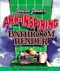Uncle Johns Ahh-inspiring Bathroom Reader (Hardcover, Mini)