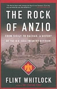 The Rock of Anzio: From Sicily to Dachau, a History of the U.S. 45th Infantry Division (Paperback)