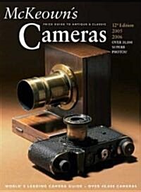 McKeowns Price Guide To Antique & Classic Cameras 2005-2006 (Hardcover, 12th)