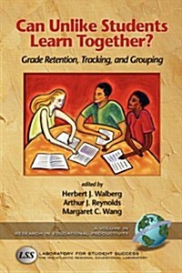 Can Unlike Students Learn Together?: Grade Retention, Tracking, and Grouping (PB) (Paperback)