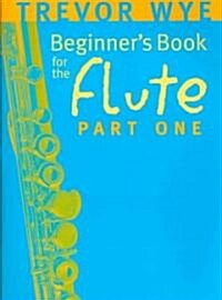 A Beginners Book For The Flute Part 1 (Paperback)