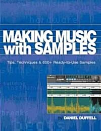 Daniel Duffell : Making Music With Samples (Paperback)