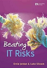 Beating IT Risks (Hardcover)