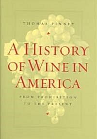 A History Of Wine In America (Hardcover)