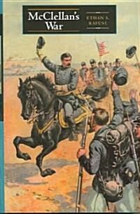 Mcclellans War (Hardcover)