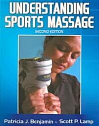 Understanding Sports Massage (Paperback, 2, Revised)