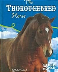 The Thoroughbred Horse (Library)