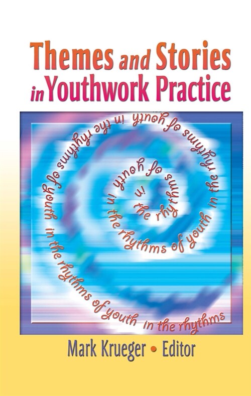 Themes and Stories in Youthwork Practice (Hardcover)