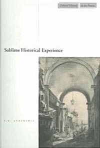 [중고] Sublime Historical Experience (Paperback)