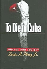 To Die In Cuba (Hardcover)