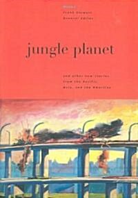 Jungle Planet: And Other Stories from the Pacific, Asia, and the Americas (Paperback)