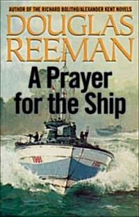 A Prayer for the Ship (Paperback)
