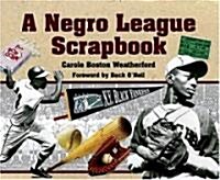 A Negro League Scrapbook (Hardcover)