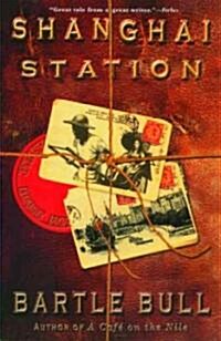 Shanghai Station (Paperback, Reprint)