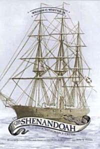 The Voyage Of The CSS Shenandoah (Hardcover)