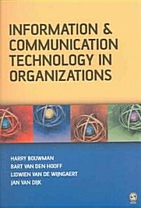 Information and Communication Technology in Organizations: Adoption, Implementation, Use and Effects (Paperback)