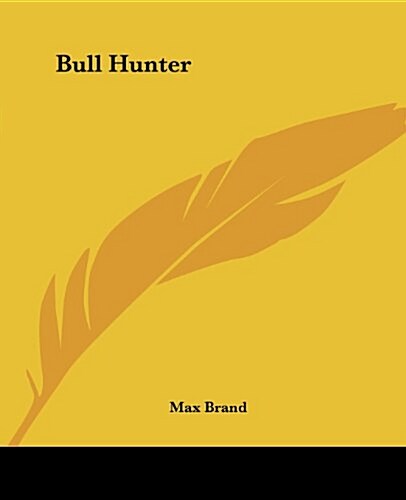 Bull Hunter (Paperback)