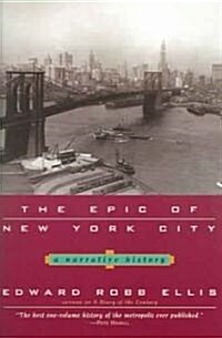 The Epic of New York City: A Narrative History (Paperback)