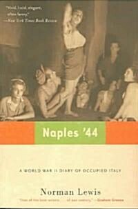 Naples 44: A World War II Diary of Occupied Italy (Paperback)