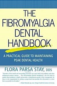 The Fibromyalgia Dental Handbook (Paperback)