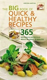 The Big Book Of Quick & Healthy Recipes (Paperback, Spiral)