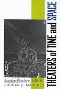 Theaters Of Time And Space (Hardcover)
