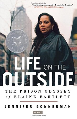 Life on the Outside: The Prison Odyssey of Elaine Bartlett (Paperback)