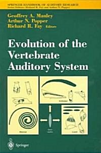 Evolution Of The Vertebrate Auditory System (Paperback)