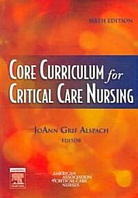 Core Curriculum for Critical Care Nursing (Paperback, 6 Revised edition)