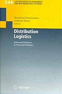 Distribution Logistics: Advanced Solutions to Practical Problems (Paperback, 2004)