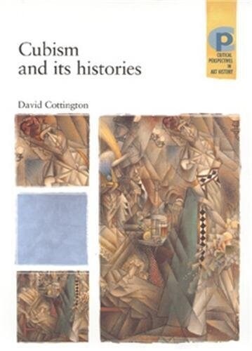 Cubism And Its Histories (Paperback)