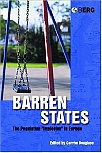 Barren States : The Population Implosion in Europe (Paperback)