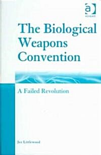 The Biological Weapons Convention (Hardcover)