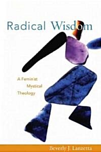 Radical Wisdom (Paperback)