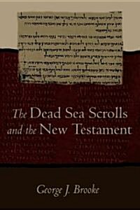 Dead Sea Scrolls and the New Testament (Paper) (Paperback)
