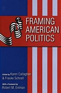 Framing American Politics (Paperback)