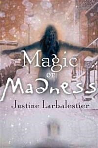 Magic or Madness (Hardcover)