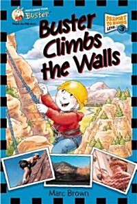 Buster Climbs the Walls (School & Library)