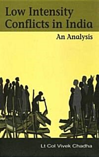 Low Intensity Conflicts in India: An Analysis (Paperback)