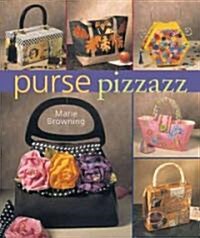 Purse Pizzazz (Hardcover)
