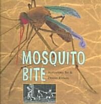 Mosquito Bite (Paperback, Revised)