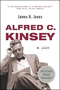 Alfred C. Kinsey: A Life (Paperback)