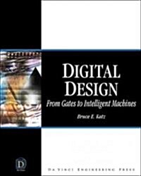 [중고] Digital Design: From Gates to Intelligent Machines [With CD-ROM] (Hardcover)