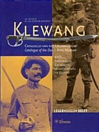 Klewang: Catalogue of the Dutch Army Museum (Hardcover)