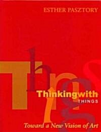 Thinking With Things (Hardcover)