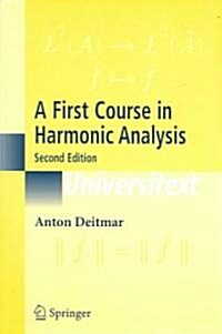 A First Course in Harmonic Analysis (Paperback, 2, 2005)