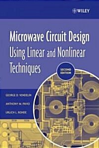 Microwave Circuit Design Using Linear and Nonlinear Techniques (Hardcover, 2)