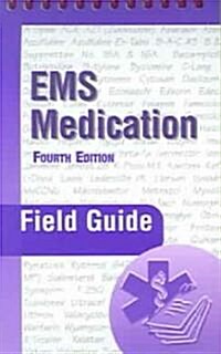 EMS Medication Field Guide (Spiral, 4)