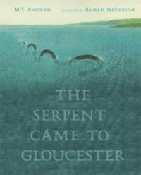 (The) Serpent came to gloucester
